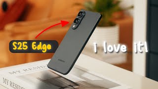 Why I LOVE the Galaxy S25 Edge