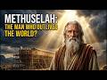 METHUSELAH THE MAN WHO LIVED 969 YEARS