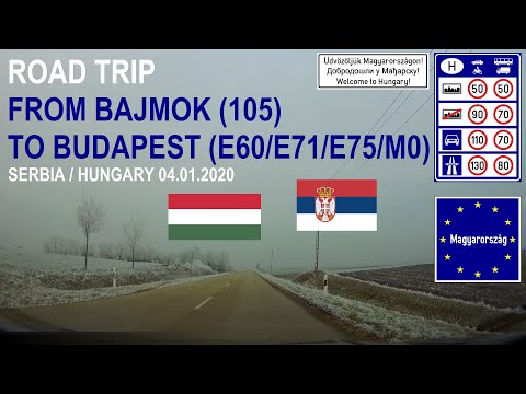 ROAD BY STEVČA - ROAD TRIP BAJMOK (105) / BUDAPEST (E60/E71/E75/M0) 01.2020