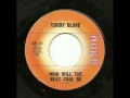 Bobby Bland - Who Will The Next Fool Be (Duke)