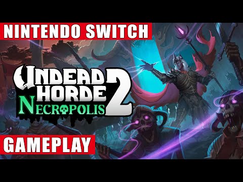Undead Horde 2: Necropolis Nintendo Switch Gameplay