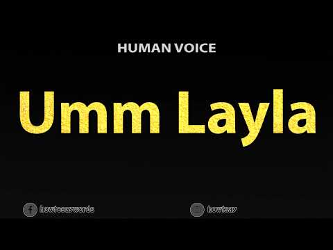 How To Pronounce Umm Layla