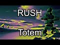 RUSH - Totem (Lyric Video)