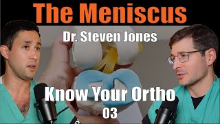 Episode 3: The Meniscus with Dr. Steven Jones
