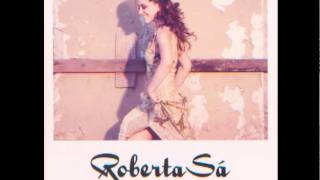 Roberta Sá: O pedido / Que belo estranho dia pra se ter alegria