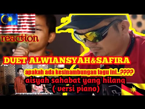 #johor #aisyahsahabatyanghilang Alwiansyah Feat Safira-Aisyah Sahabat Yang Hilang || SARAWAKREACTION