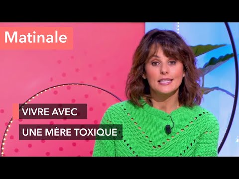 Des nouvelles de nos invités : Une mère toxique - Ça commence aujourd’hui