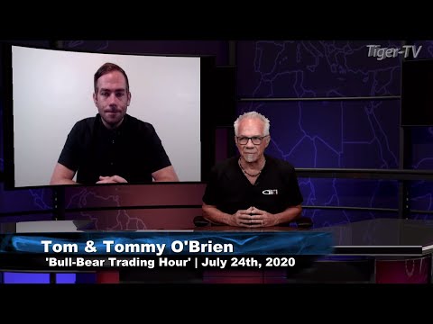 July 24th, Bull-Bear Trading Hour on TFNN - 2020