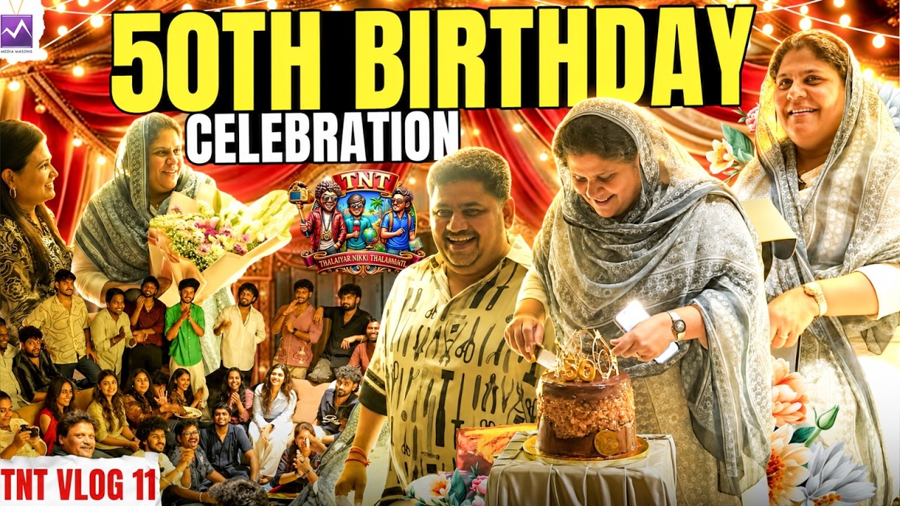 50th Birthday Celebration Vlog ❤️🎂✨Nikki & Gang😂TNT Vlog - 11| Media Masons