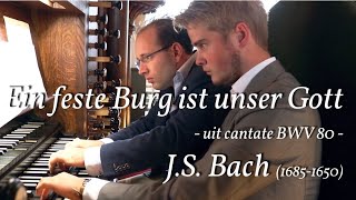 Ein feste Burg ist unser Gott (BWV 80) - J.S. Bach - Duo Virtuoso - Hervormingsdag