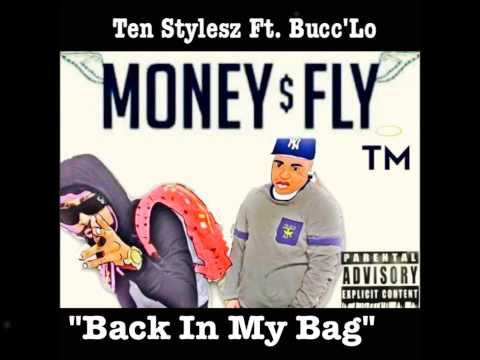 (MoneyFly )Ten Stylesz Ft. Bucc'Lo -Back In MyBag #BIMB