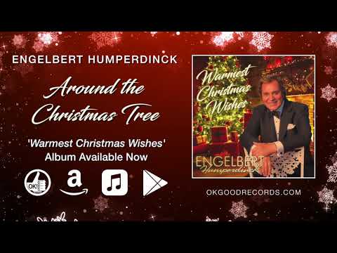 Engelbert Humperdinck - Around the Christmas Tree (Official Audio)