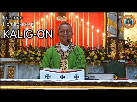 Fr. Ciano Homily about KALIG-ON - 11/13/2022