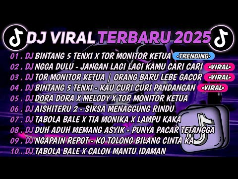 DJ TIKTOK TERBARU 2025🎵DJ BINTANG 5 TENXI X TOR MONITOR KETUA🎵DJ NGGA DULU - JANGAN LAGI KAMU CARI 