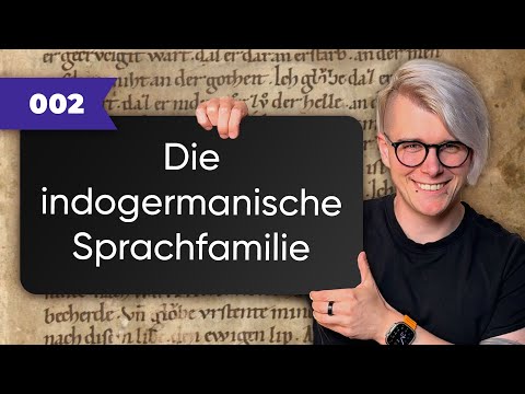 Die indogermanische Sprachfamilie | Kurze Einführung in das Althochdeutsche #002