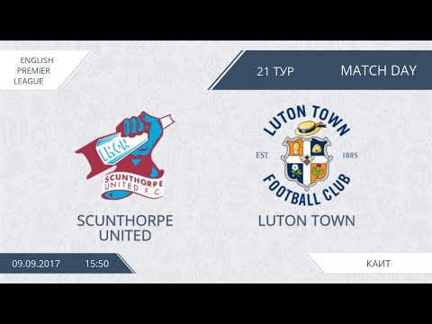 AFL17. England. Premier League. Day 21. Scunthorpe United - Luton Town