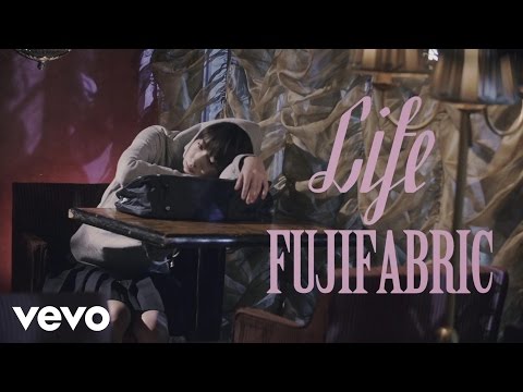 Fujifabric - Life