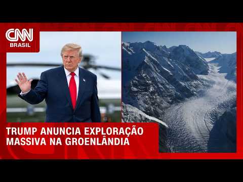 Trump anuncia exploração de petróleo, gás e minerais na Groenlândia | CNN NOVO DIA