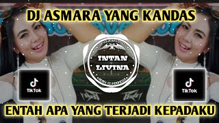 Download lagu DJ ASMARA YANG KANDAS / ENTAH APA YANG TERJADI KEPADAKU REMIX FULL BASS TERBARU 2022 mp3
