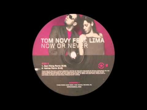 Tom Novy - Now Or Never (Hatiras Remix) (2001)