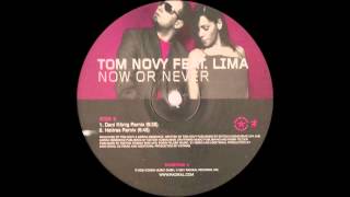 Tom Novy - Now Or Never (Hatiras Remix) (2001)
