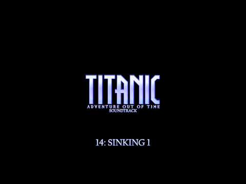 Titanic Adventure Out Of Time OST 14 - CQD Sinking Fast!
