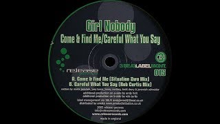 Girl Nobody ‎– Come & Find Me (Situation 2wo Mix)