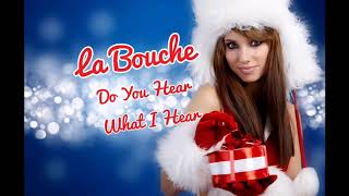La Bouche - Do You Hear What I See