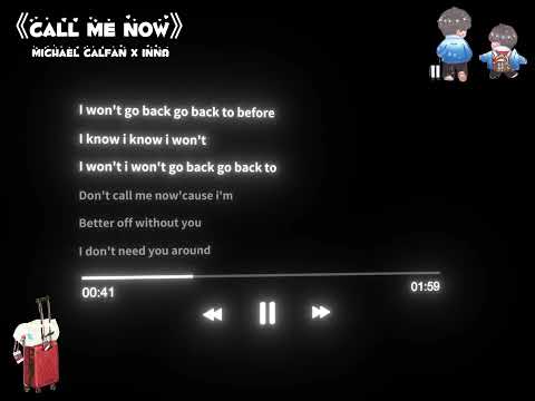 Call me now - Michael Calfan X INNA