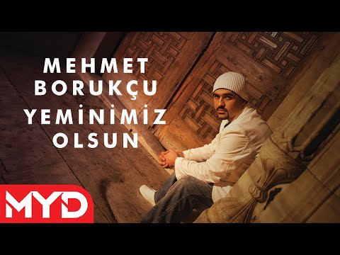 Mehmet Borukçu - Yeminimiz Olsun