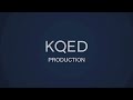 KQED 2009 With Voiceover