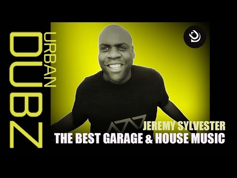 Best Garage & House Music // Jeremy Sylvester In the mix