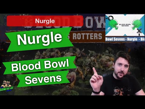 Nurgle Blood Bowl Sevens Guide - Blood Bowl 2020 (Bonehead Podcast)