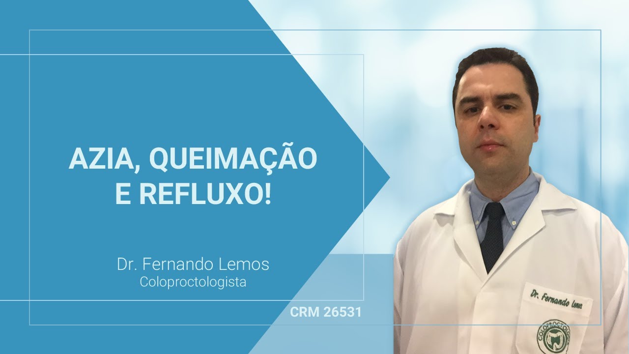 Azia, Queimação e Refluxo!