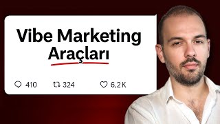 Vibe Marketing’in Tüm Sırları Açığa Çıkıyor! (AI ile Otomatik Viral Pa