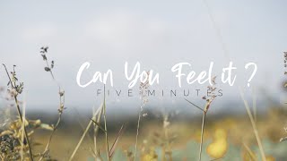 Download lagu Five Minutes - Can You Feel It mp3