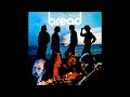 Bread - Been Too Long on the Road