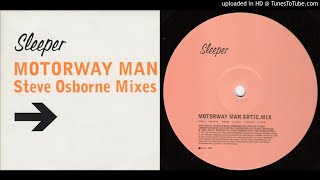 Sleeper - Motorway Man (Arctic Dub Mix)
