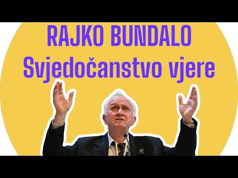 Rajko Bundalo - Svjedočanstvo vjere 2025.