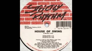 House Of Swing - Swing Work