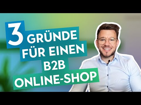 B2B eCommerce - 3 Gründe für einen Online-Shop