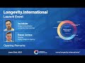 Longevity International Launch Event Opening Remarks