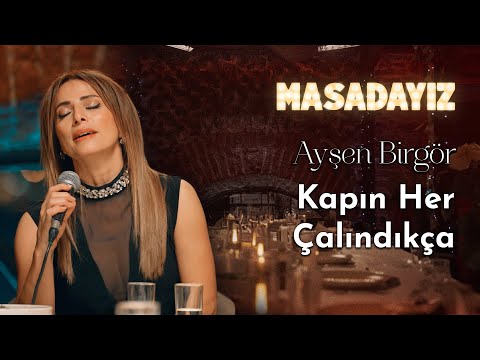 Ayşen Birgör - Kapın Her Çalındıkça