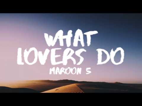 Maroon 5 – What Lovers Do (Lyrics / Lyric Video) ft. SZA