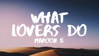 Maroon 5 What Lovers Do ft SZA...