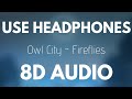 Owl City Fireflies 8D AUDIO