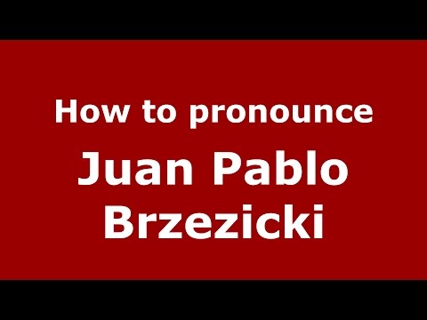 How to pronounce Juan Pablo Brzezicki (Argentine Spanish/Argentina) - PronounceNames.com