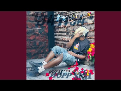 Uh Huh (feat. 730 hurk)