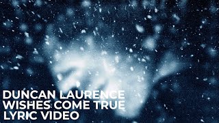 Laurence, Duncan - Wishes Come True video