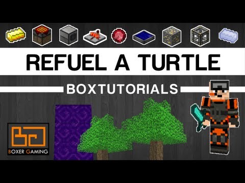 • boxTutorials - How to refuel a turtle (ComputerCraft) - Tutorial [Feed the Beast]
